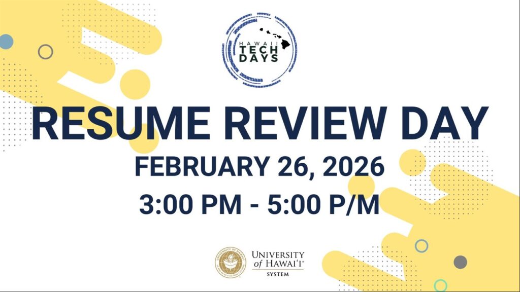 Resume Review Day – Hawaiʻi Technology Development Corporation